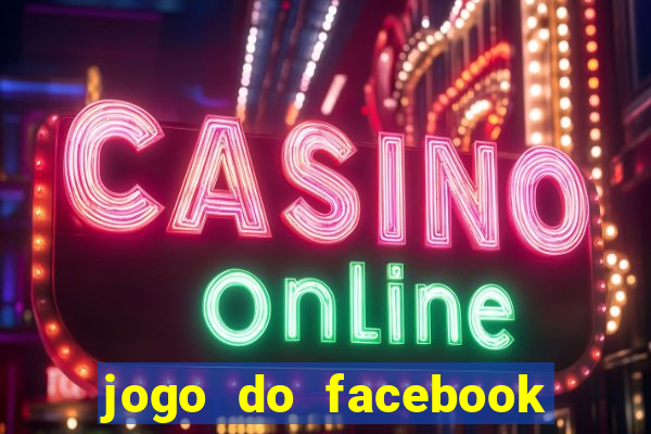 jogo do facebook candy crush saga